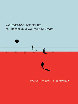 cover image of Midday at the Super-Kamiokande